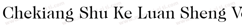 Chekiang Shu Ke Luan Sheng Version字体转换